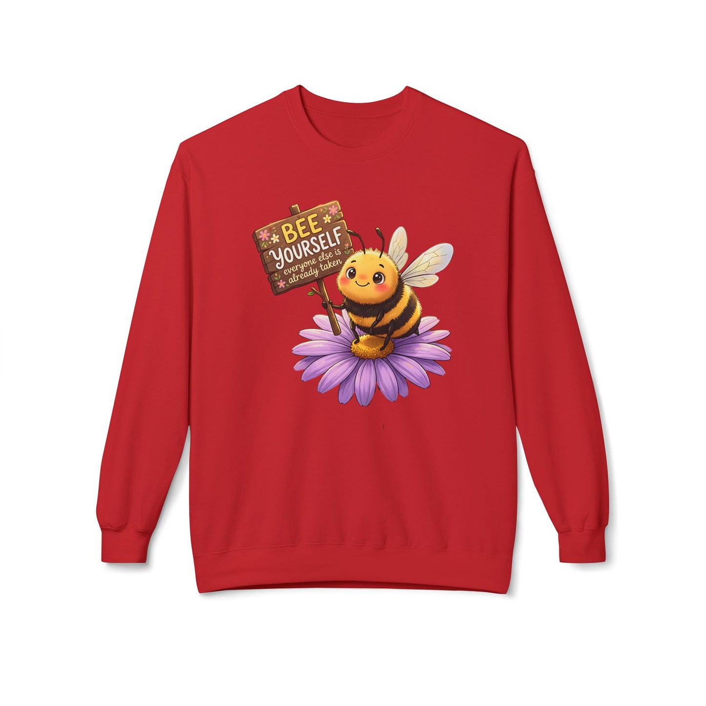 Bee Yourself Sweatshirt — Cute Bee on Flower Inspirational Crewneck