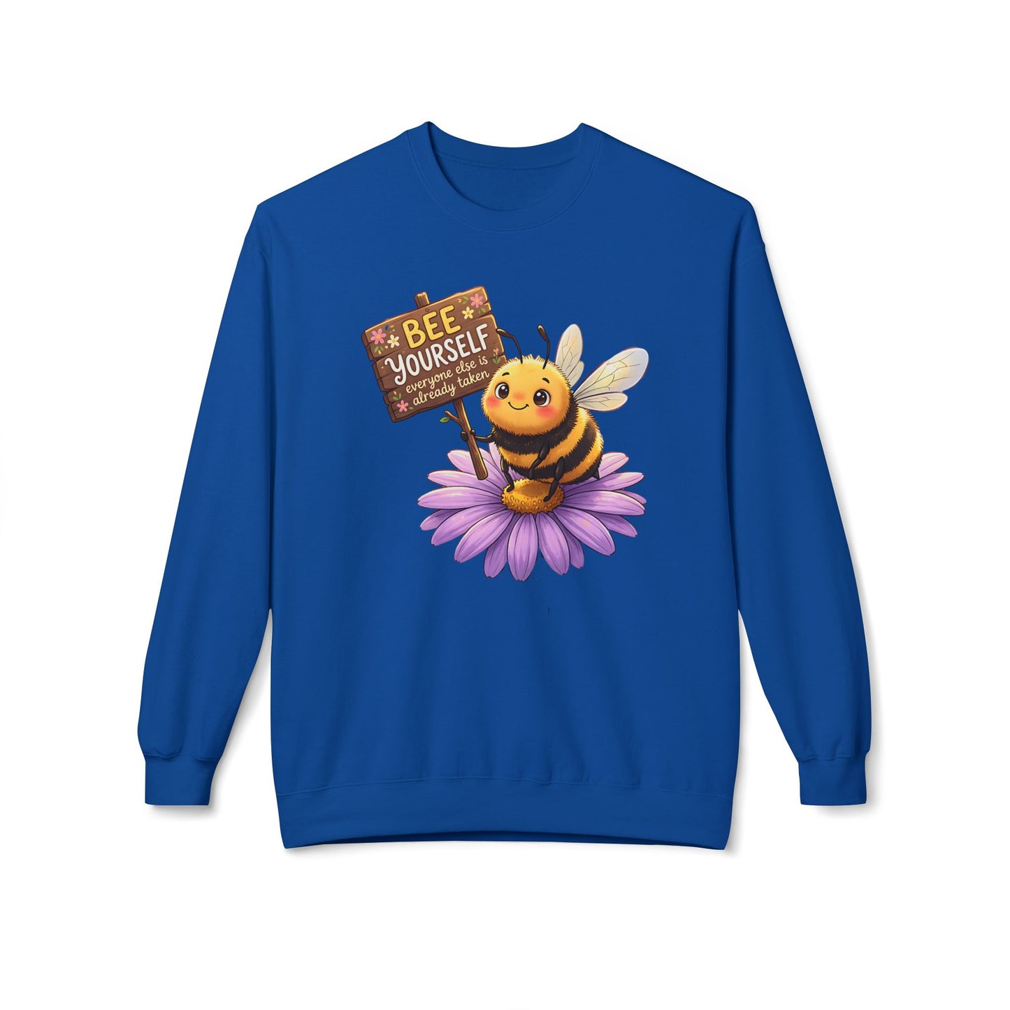 Bee Yourself Sweatshirt — Cute Bee on Flower Inspirational Crewneck