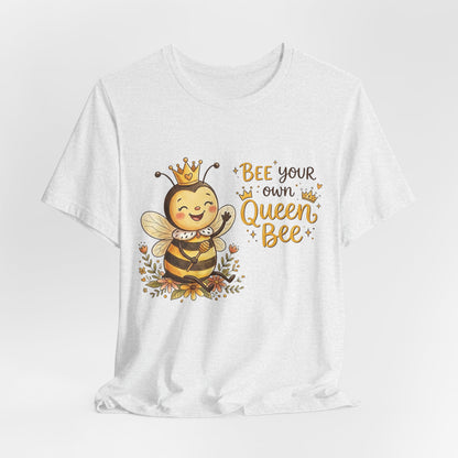 "Bee Your Own Queen Bee" Cute Cartoon Bee Tee
