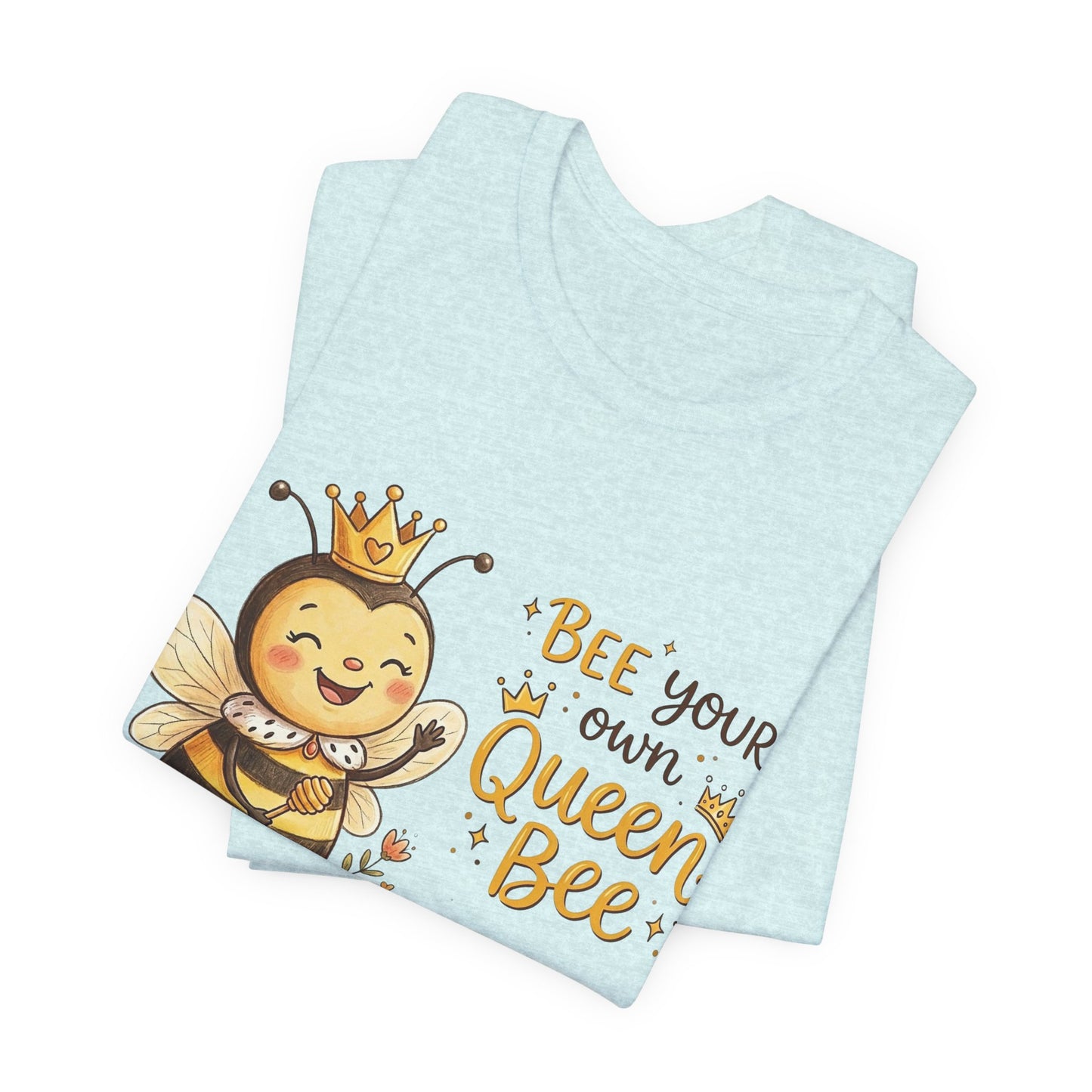 "Bee Your Own Queen Bee" Cute Cartoon Bee Tee
