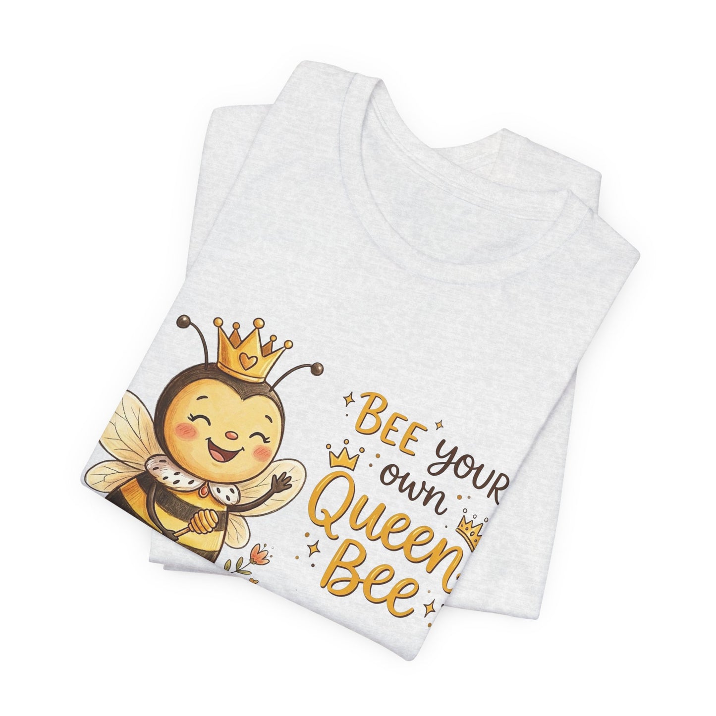 "Bee Your Own Queen Bee" Cute Cartoon Bee Tee
