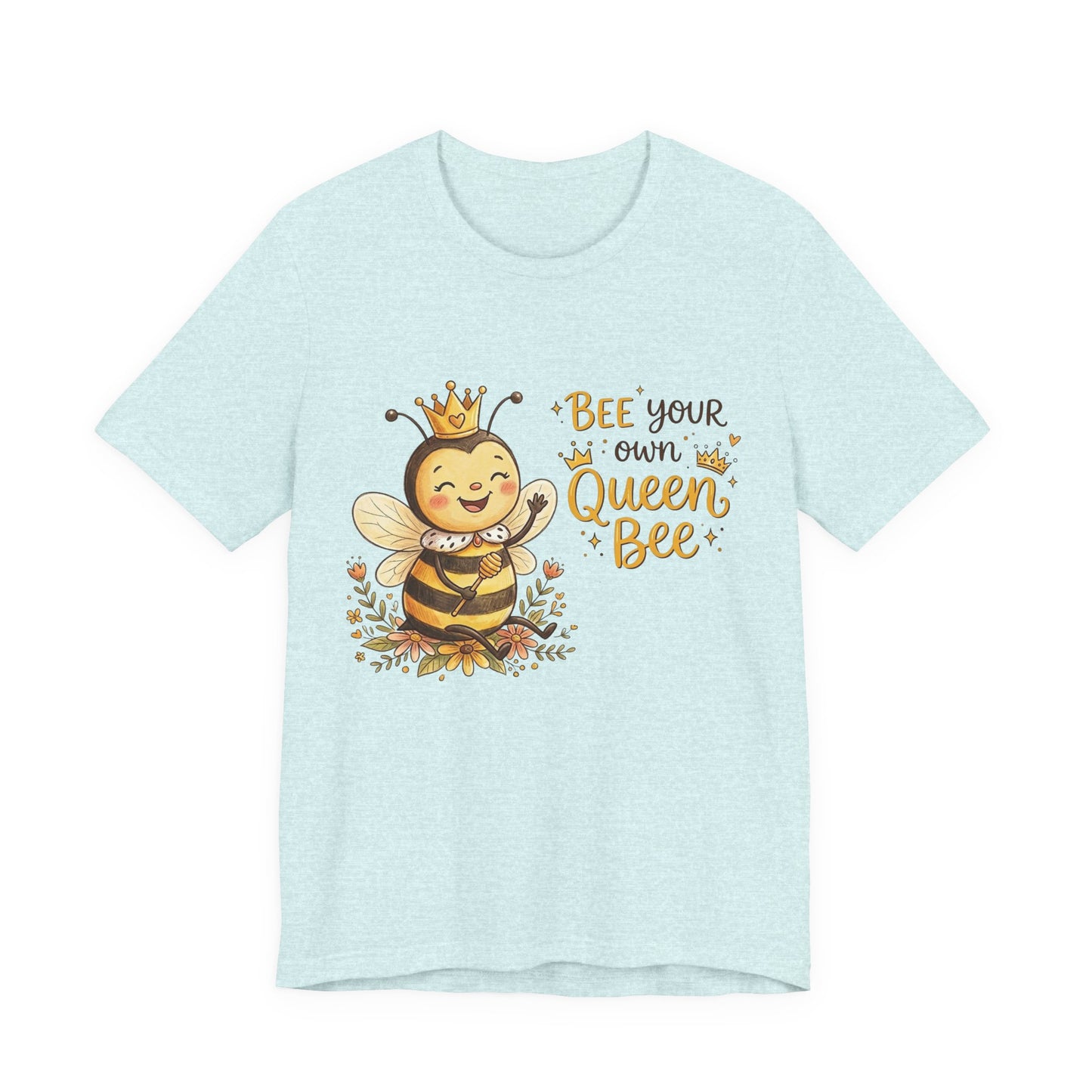 "Bee Your Own Queen Bee" Cute Cartoon Bee Tee