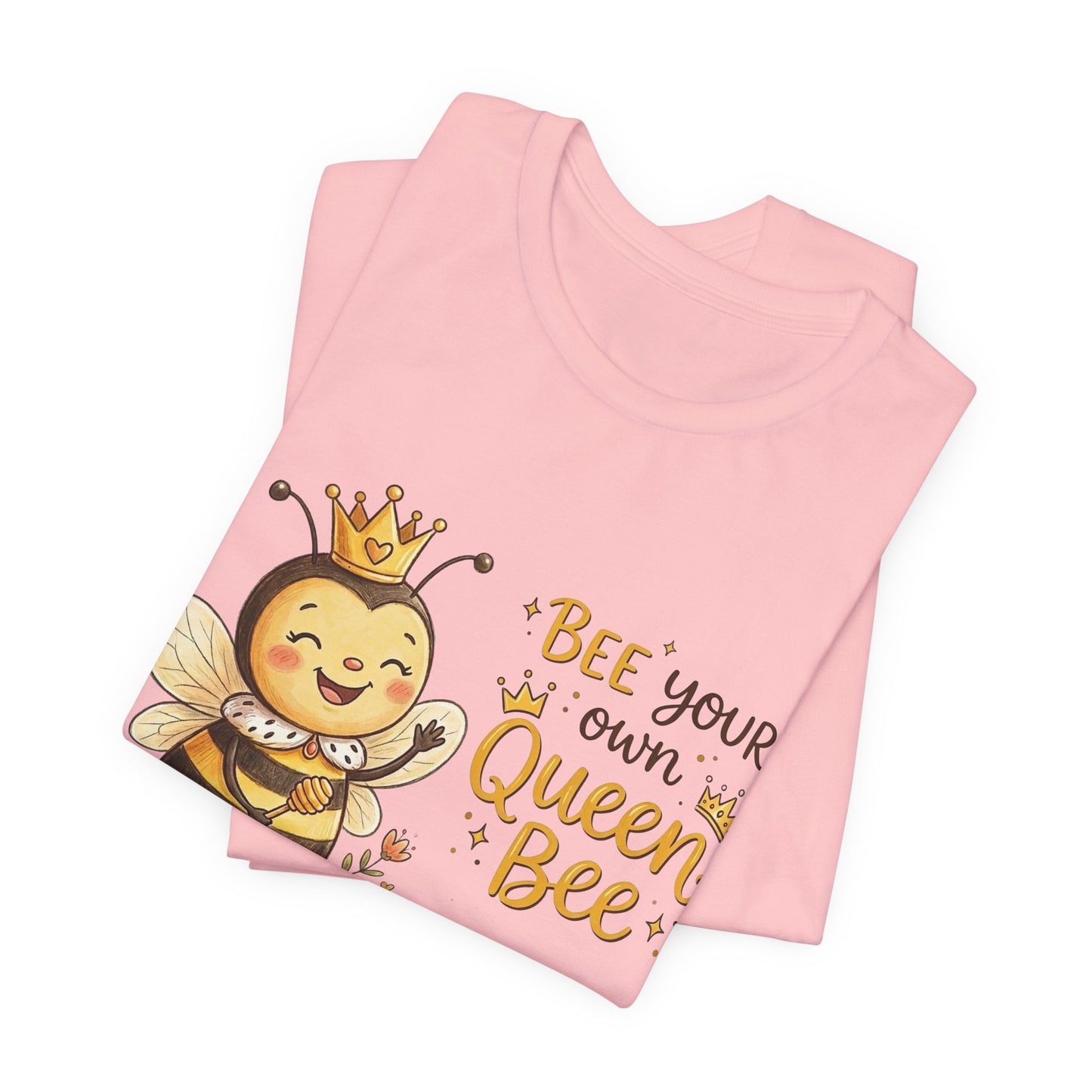 "Bee Your Own Queen Bee" Cute Cartoon Bee Tee