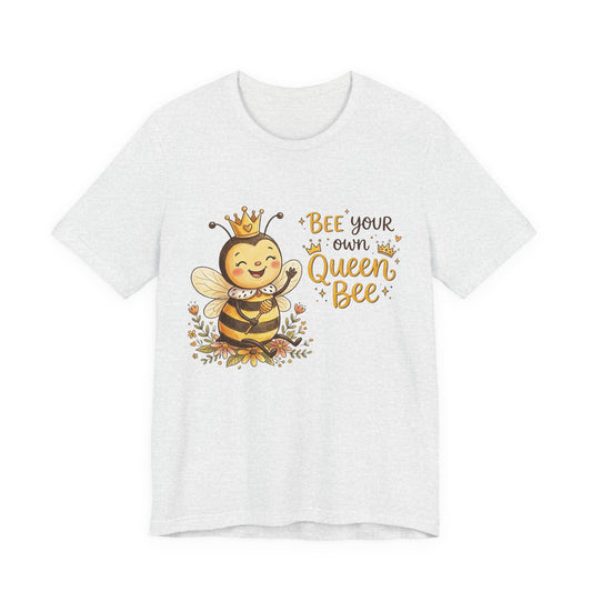 "Bee Your Own Queen Bee" Cute Cartoon Bee Tee