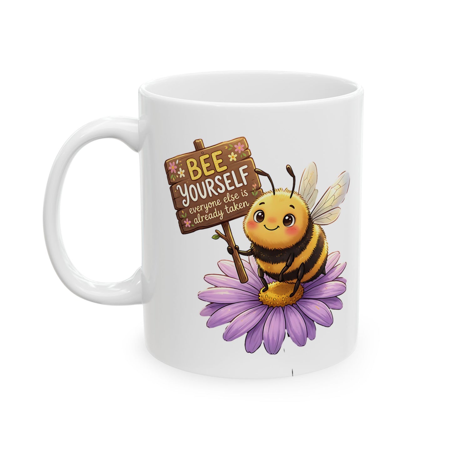 Bee Yourself Coffee Mug (11oz)