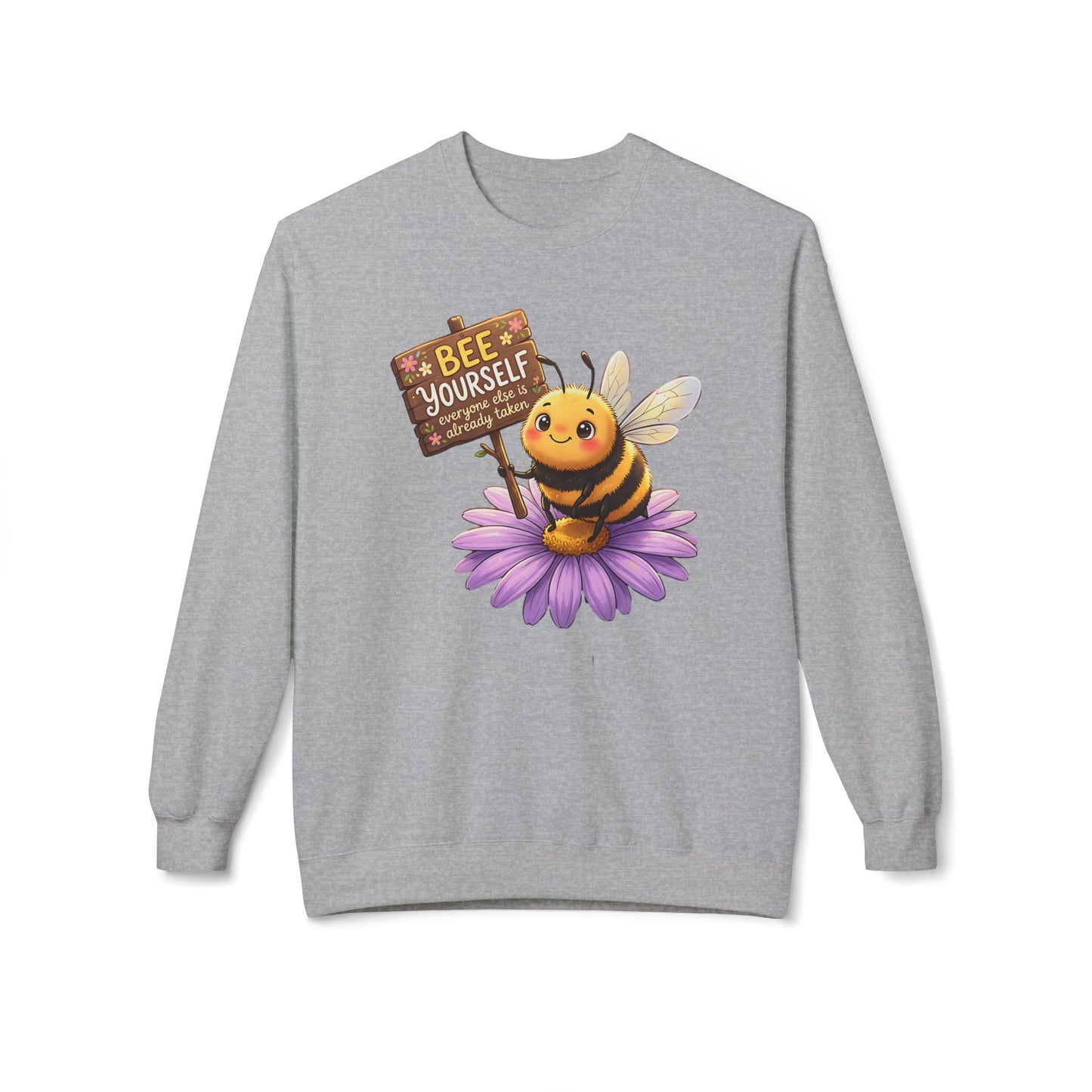 Bee Yourself Sweatshirt — Cute Bee on Flower Inspirational Crewneck