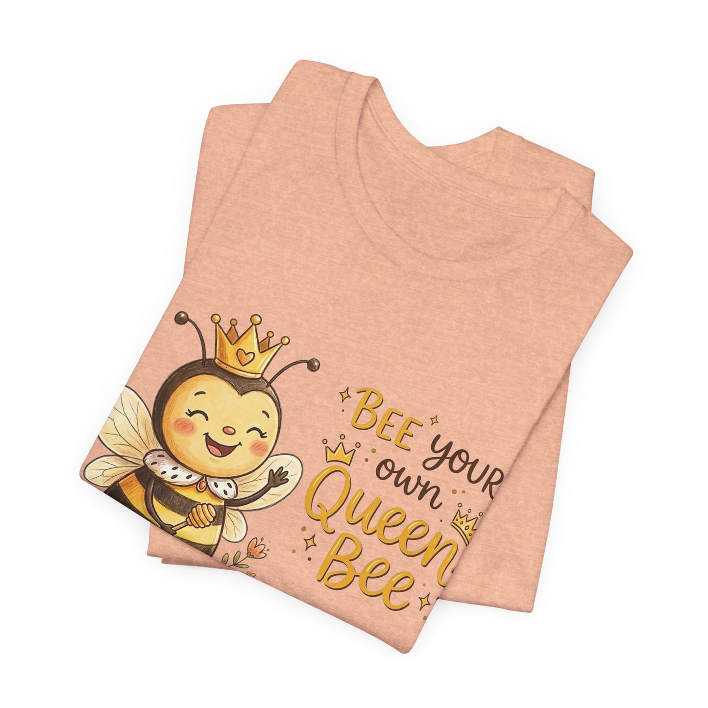 "Bee Your Own Queen Bee" Cute Cartoon Bee Tee