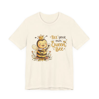"Bee Your Own Queen Bee" Cute Cartoon Bee Tee